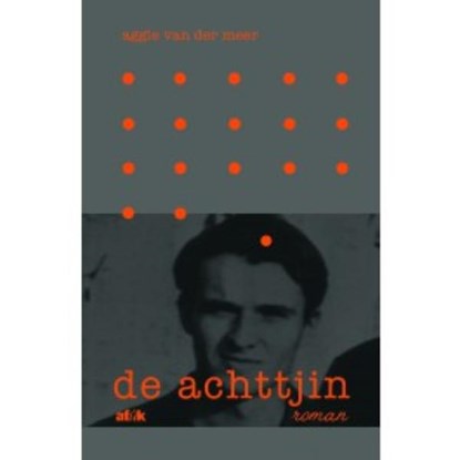 De achttjin, Aggie van der Meer - Paperback - 9789492176240