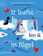 It leafst bin ik in fûgel | Elske Kampen | 