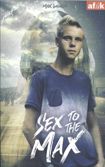 Sex to the Max, Max Wouda - Paperback - 9789492176967
