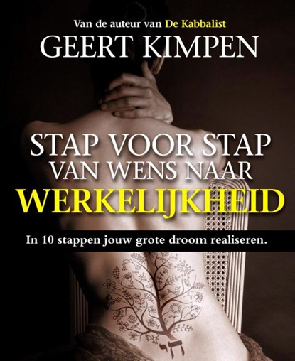 Stap voor stap van wens naar werkelijkheid, Geert Kimpen - Paperback - 9789492179272