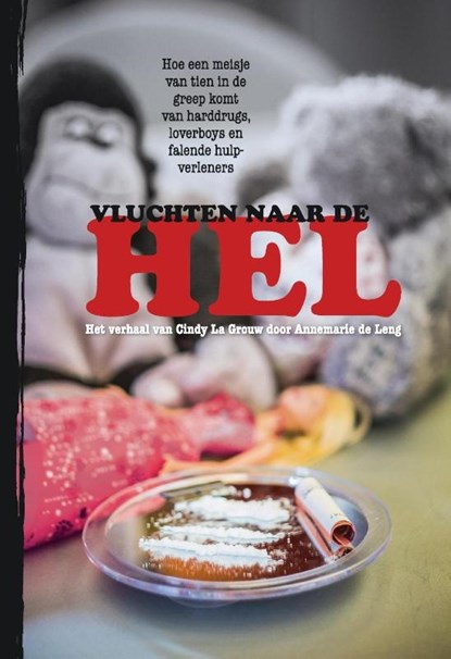 Vluchten naar de hel, Annemarie de Leng - Paperback - 9789492179647