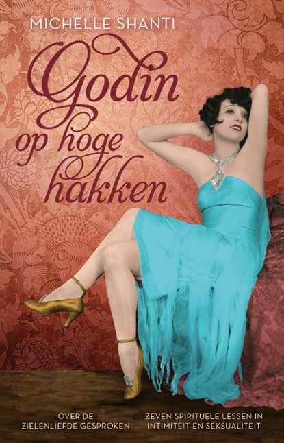 Godin op hoge hakken, Michelle Shanti - Paperback - 9789492179999