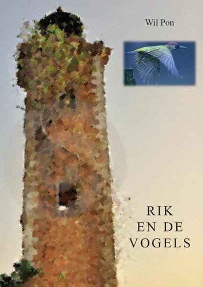 Rik en de Vogels, Wil Pon - Paperback - 9789492182722
