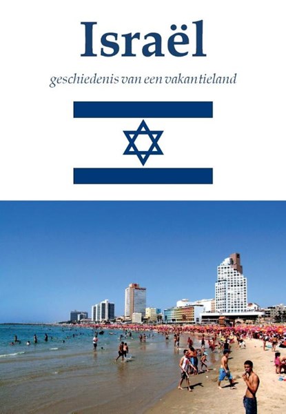 Israël, Ton van der Heijden - Paperback - 9789492182999