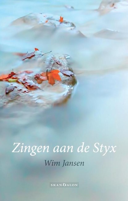 Zingen aan de Styx, Wim Jansen - Paperback - 9789492183330