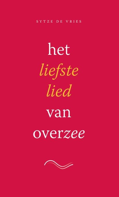 Het liefste lied van overzee - set, Sytze de Vries - Paperback - 9789492183484