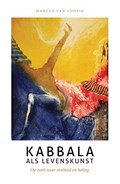Kabbala als levenskunst | Marcus van Loopik | 