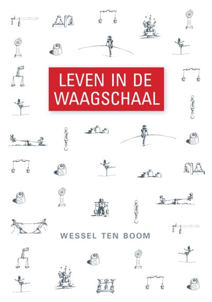 Leven in de Waagschaal, Wessel ten Boom - Paperback - 9789492183798