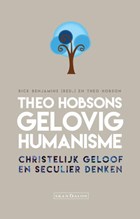 Theo Hobsons gelovig humanisme | Rick Benjamins ; Theo Hobson | 