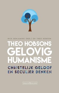 Theo Hobsons gelovig humanisme | Rick Benjamins ; Theo Hobson | 