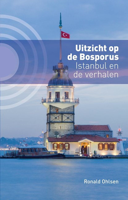 Uitzicht op de Bosporus, Ronald Ohlsen - Ebook - 9789492190499
