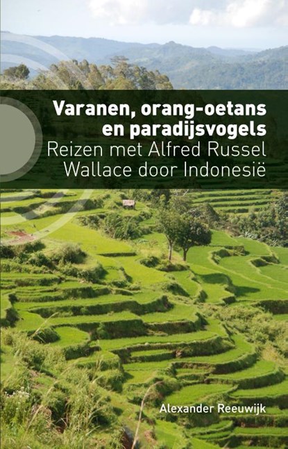 Varanen, orang-oetans en paradijsvogels, Alexander Reeuwijk - Paperback - 9789492190758