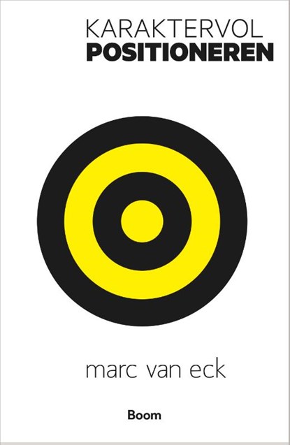 Karaktervol positioneren, Marc van Eck - Paperback - 9789492196088