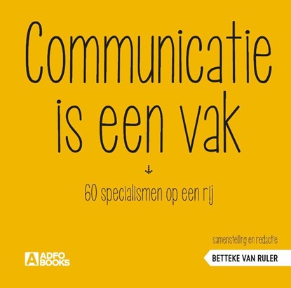 Communicatie is een vak, Betteke van Ruler - Paperback - 9789492196118