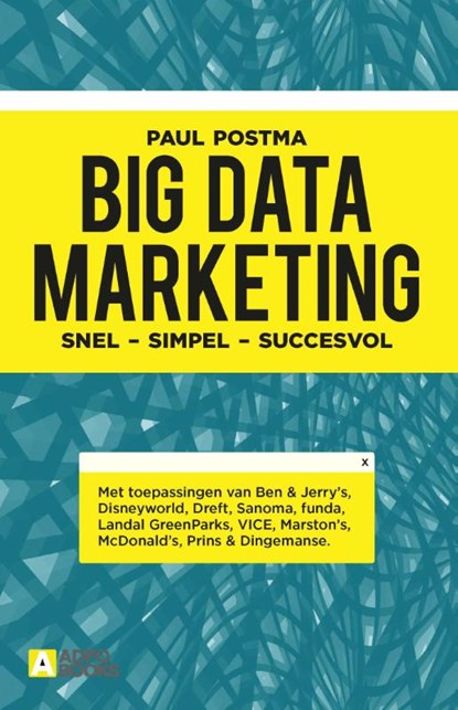Big data marketing, Paul Postma - Paperback - 9789492196200
