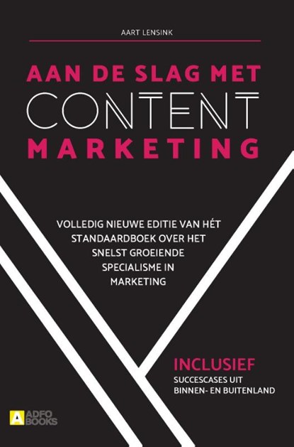 Aan de slag met content marketing, Aart Lensink - Paperback - 9789492196217