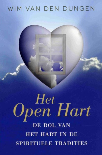 Het open hart, Wim van den Dungen - Paperback - 9789492199362