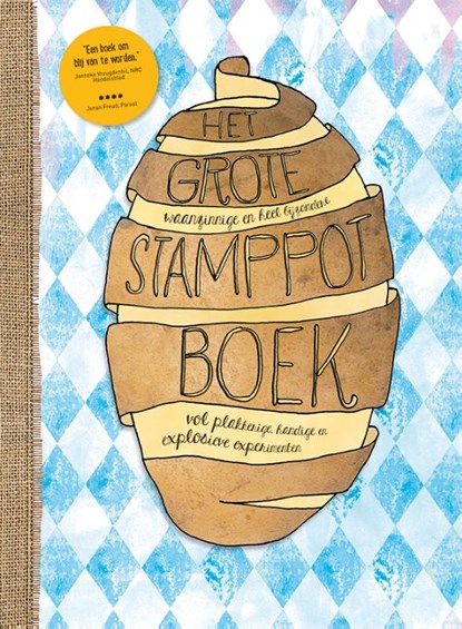 Het grote, waanzinnige en heel bijzondere stamppotboek vol plakkerige, handige en explosieve experimenten, Marije Sietsma ; Werner Drent - Gebonden - 9789492206206