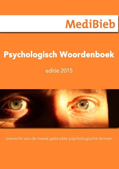 Psychologisch woordenboek / Editie 2015, MediBieb - Ebook - 9789492210005