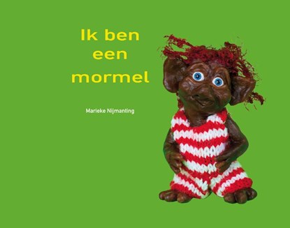 Ik ben een Mormel, Marieke Nijmanting - Gebonden - 9789492210463