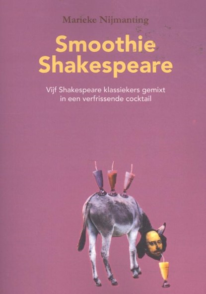 Smoothie Shakespeare, Marieke Nijmanting - Paperback - 9789492210500