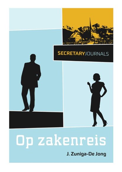 Secretary Journals - Op Zakenreis, Jennefer Zuniga-De Jong - Paperback - 9789492212009