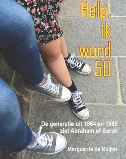 Help ik word 50, Marguerite de Ruijter - Paperback - 9789492212115