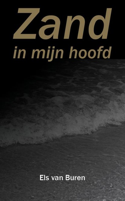 Zand in mijn hoofd, Els van Buren - Gebonden - 9789492212276