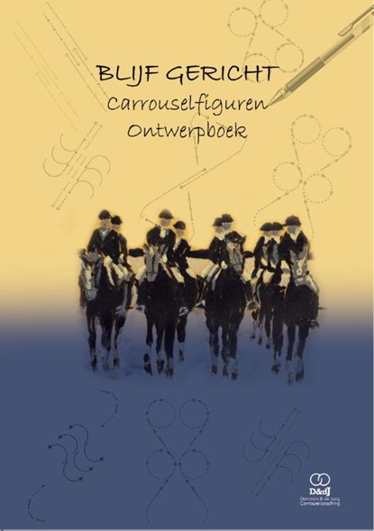 Blijf Gericht - Carrouselfiguren Ontwerpboek, Jennefer de Jong ; Arno Dammers - Paperback - 9789492212375