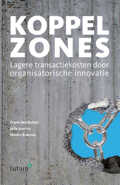 Koppelzones, Frank den Butter ; Nanko Boerma ; Jelle Joustra - Paperback - 9789492221100