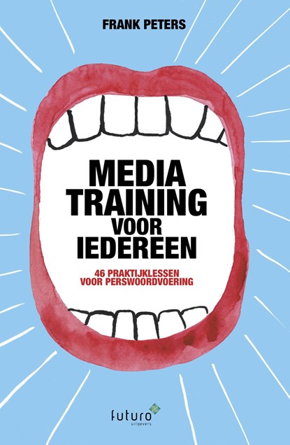 Mediatraining voor iedereen, Frank Peters - Ebook - 9789492221841