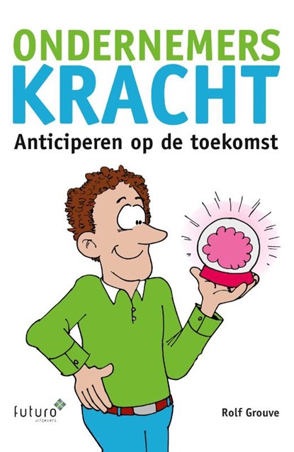 Ondernemerskracht, Rolf Grouve - Paperback - 9789492221889