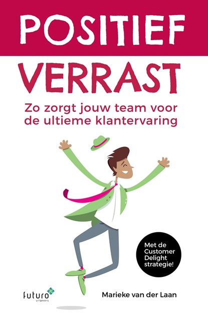 Positief verrast, Marieke van der Laan - Ebook - 9789492221926
