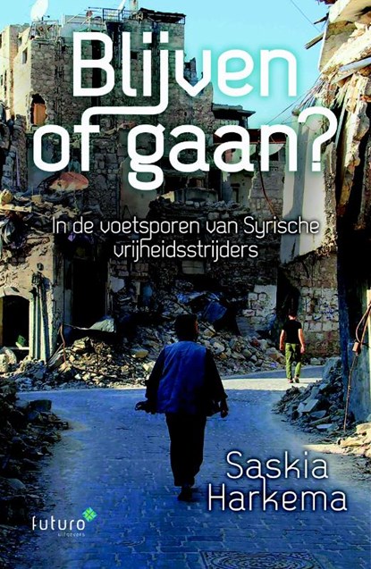 Blijven of gaan?, Saskia Harkema - Paperback - 9789492221988