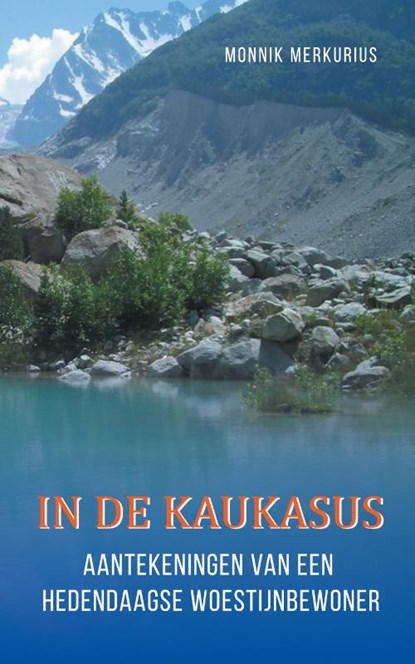 In de Kaukasus, Merkurius Monnik - Paperback - 9789492224002