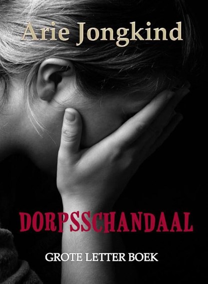 Dorpsschandaal, Arie Jongkind - Paperback - 9789492228635