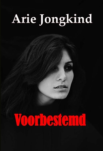 Voorbestemd, Arie Jongkind - Paperback - 9789492228741