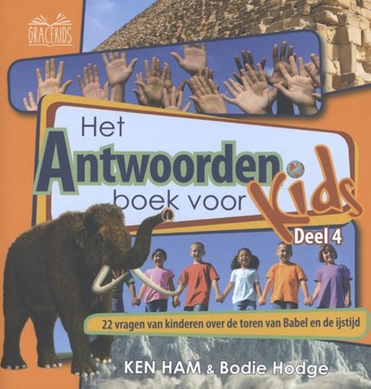 Het antwoordenboek voor Kids 4, Ken Ham - Gebonden - 9789492234421