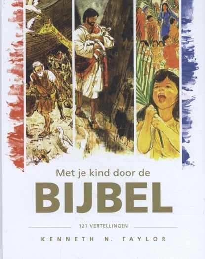 Met je kind door de Bijbel, Kenneth N. Taylor - Gebonden - 9789492234483