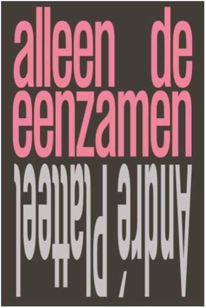Alleen de eenzamen, Andre Platteel - Ebook - 9789492241399