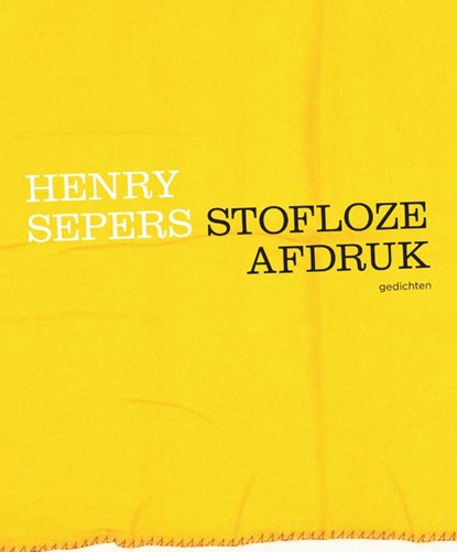 Stofloze afdruk, Henry Sepers - Gebonden - 9789492241429