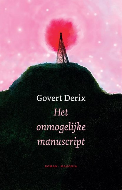 Het onmogelijke manuscript, Govert Derix - Gebonden - 9789492241597
