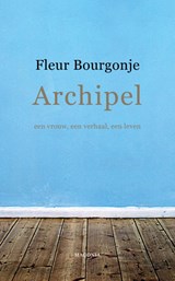 Archipel, Fleur Bourgonje -  - 9789492241665