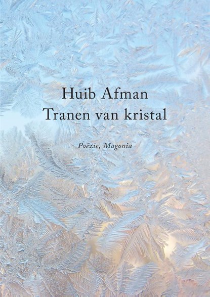 Tranen van kristal, Huib Afman - Paperback - 9789492241801