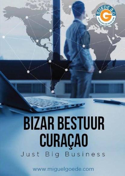 Bizar bestuur Curaçao, Miguel Goede - Paperback - 9789492247018
