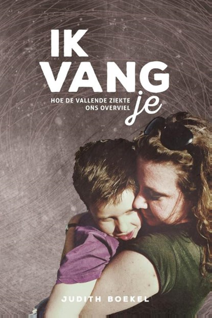 Ik vang je, Judith Boekel - Paperback - 9789492247049
