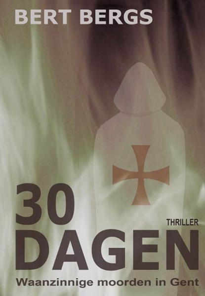 30 dagen, Bert Bergs - Paperback - 9789492247162