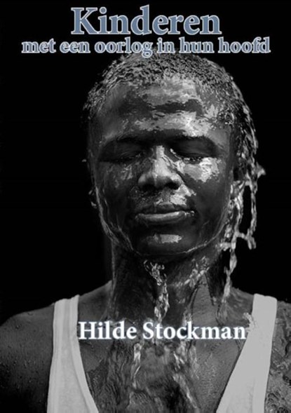 Kinderen met een oorlog in hun hoofd, Hilde Stockman - Paperback - 9789492247179