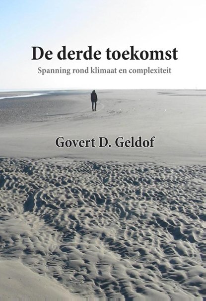 De derde toekomst, Govert Geldof - Paperback - 9789492247391