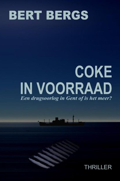 Coke in voorraad, Bert Bergs - Paperback - 9789492247490